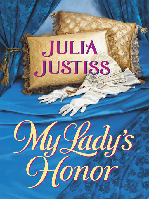 Title details for My Lady's Honor by Julia Justiss - Available